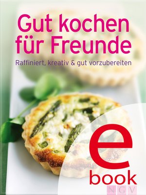 cover image of Gut kochen für Freunde